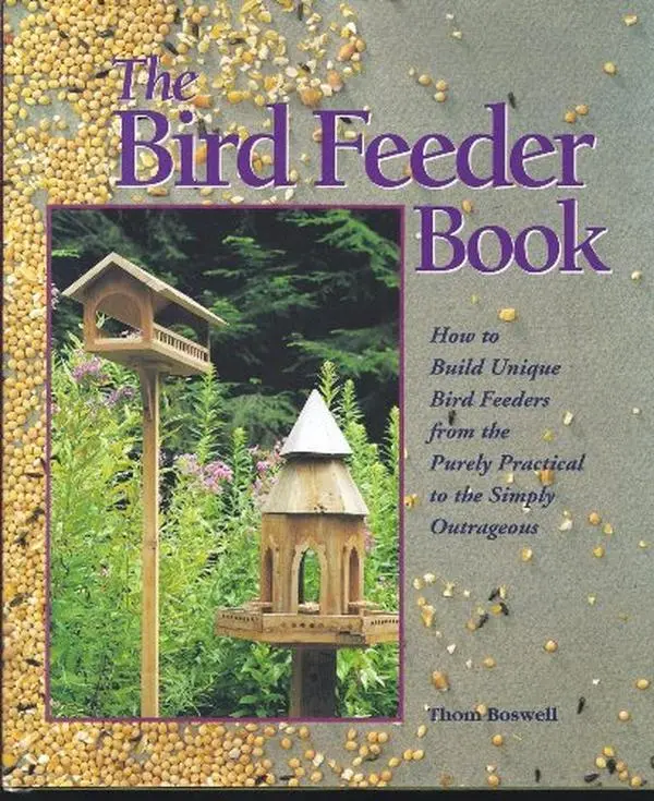 Used Hard Cover - The Bird Feeder Book: Bird Structures Guide with Advice, Complete Plans and Detailed Instructions by Thom Boswell (Lark Books, English Edition)