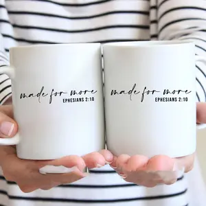 Made for More Ceramic Coffee Mug 11oz 15oz Black White, Ephesians 2:10 Christian Bible Verse Jesus Christmas Gift for Christmas Drinkware Washable