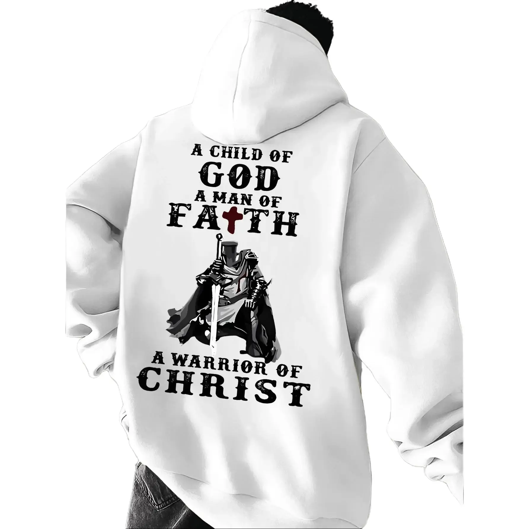 A Child Of God A Man Of Faith Knight Warrior Of Christ Back Print White Oversized Hoodie Soft Fleece Christian Men Faith Pullover Sweatshirt