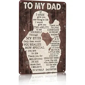 Funny To My Dad Gifts Always Be My Hero Dad Sign From Daughter Perfect For Men Room,Man Cave,Office,Garage,Workshop,Home Bar Decor 8 x 12 Inch(3333)
