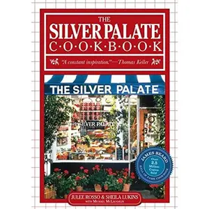 USED-The Silver Palate Cookbook: Delicious recipes, menus, tips, love Manhattan's celebrated gourmet food shop by Julee Rosso (Paperback)