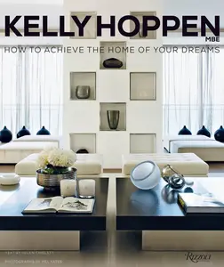 USED-Kelly Hoppen: How to Achieve the Home of Your Dreams by Hoppen, Kelly (Hardcover)