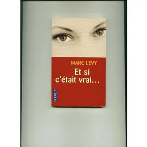 USED-Et Si C'Etait Vrai ... (French Edition) by Marc Levy (Unknown)