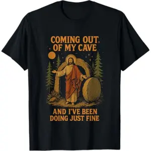 Emerging From My Cave And Finding Myself Well Jesus T-Shirt
