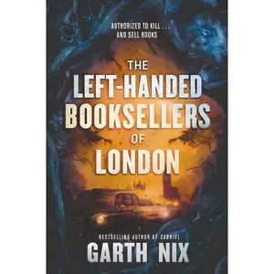 The Left-Handed Booksellers of London by Garth Nix [Paperback Book]