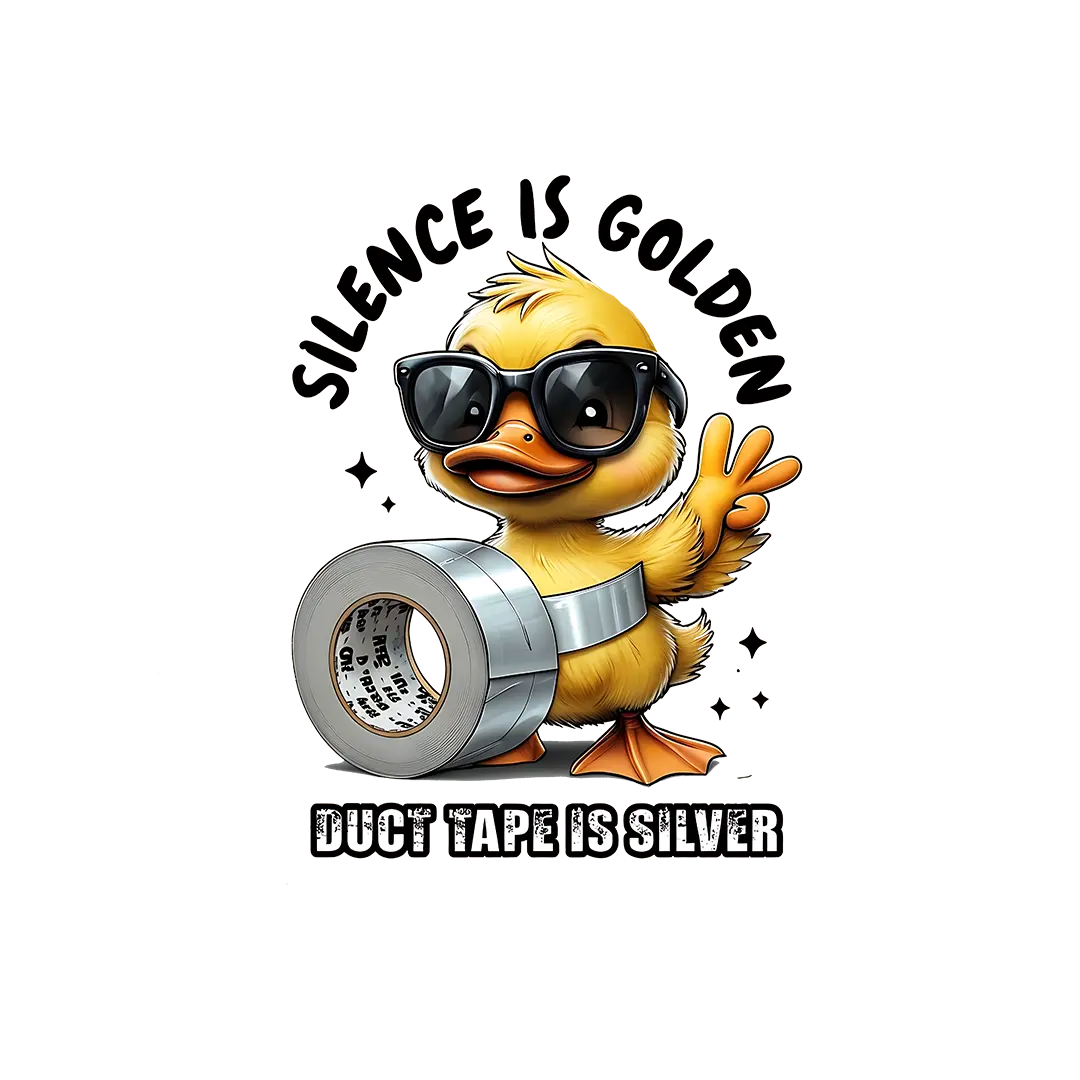 F111 Silence is Golden Duct Tape is Silver