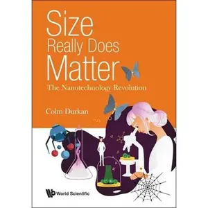 USED-Size Really Does Matter: The Nanotechnology Revolution by Durkan, Colm (Paperback)