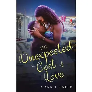 USED-The Unexpected Cost of Love by Sneed, Mark T. (Paperback)