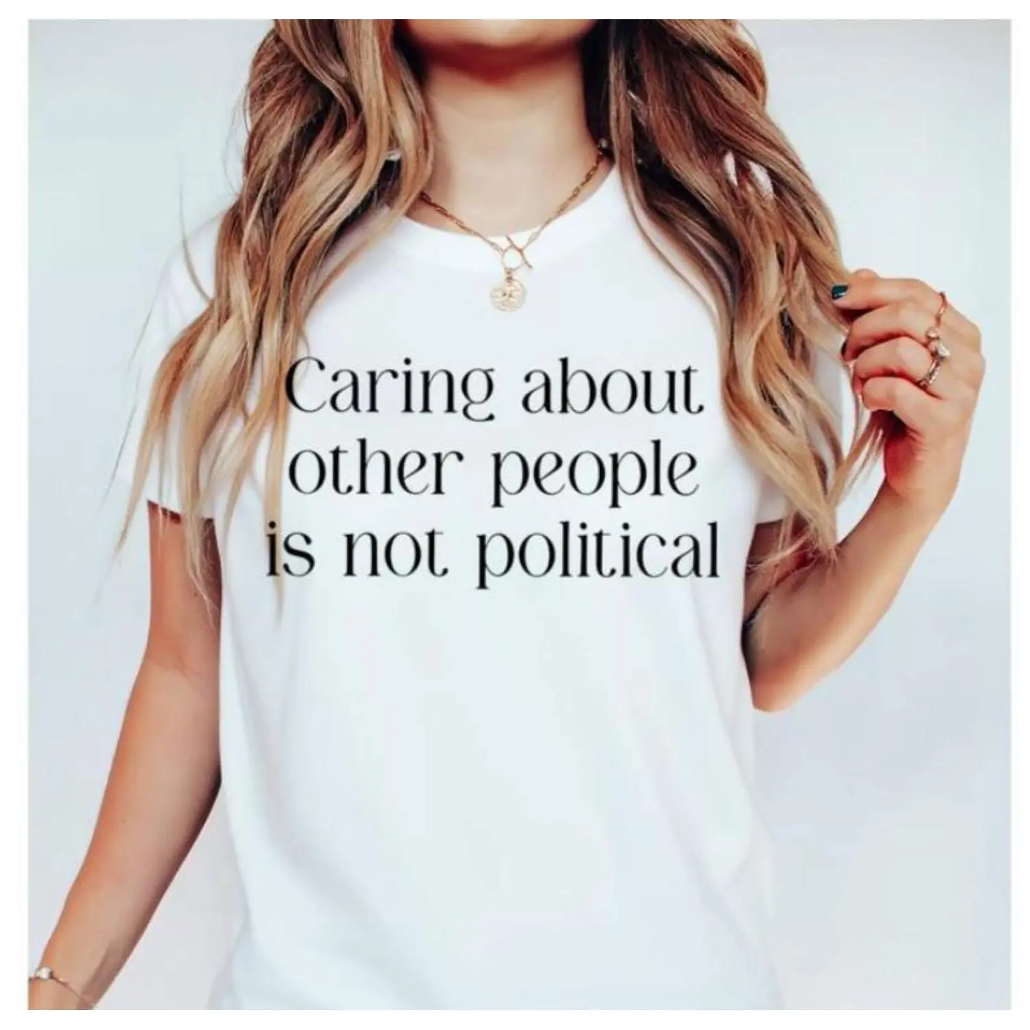 Graphic Caring Is Not Political T Shirt - Lightweight Cotton Stylish Unisex Tee for Women and Men