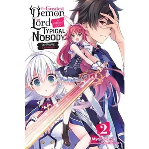 USED Book - The Greatest Demon Lord Is Reborn as a Typical Nobody, Vol. 2 (Light Novel): The Raging Champion Volume 2 by Katou, Myojin (Paperback) - english