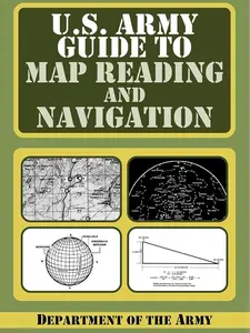 U.S. Army Guide to Map Reading and Navigation Paperback