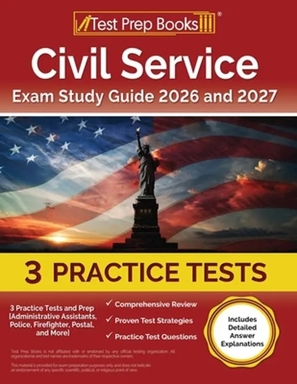 Civil Service Exam Study Guide 2025-2026: Comprehensive Review with 3 Practice Tests, Detailed Answer Explanations (Administrative Assistants, Firefighter) - Lydia Morrison, Paperback, ISBN: 9781637753774, Postal