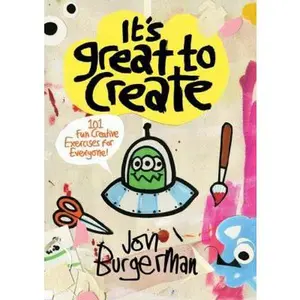USED-It's Great to Create: 101 Fun Creative Exercises for Everyone (Gifts for Creatives, Fun Exercises Book, Art Book) by Burgerman, Jon (Paperback)
