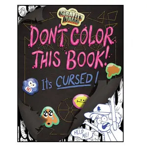Gravity Falls: Don't Color This Book!: It's Cursed!