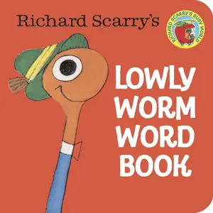 USED-Richard Scarry's Lowly Worm Word Book by Scarry, Richard (Board book)