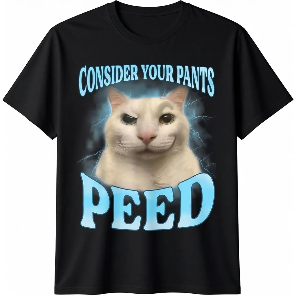 pure cotton Casual Shortsleeve graphic round neck tees for men gifts Consider Your Pants Peed Funny Freak Cat Meme Humor Saying T-Shirt Fabric Fashion