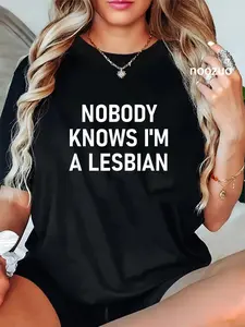 100% Cotton Unisex Nobody Knows I'm A Lesbian, Gay, Pride, LBGT, Funny, Family T-Shirt Casual Top
