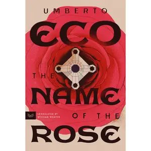 The Name of the Rose by Umberto Eco||William Weaver||Richard Dixon [Paperback Book]