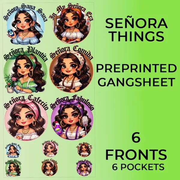 Ready to Press Senora Things  DTF or Sublimation GangSheets or UVDTF Decal
