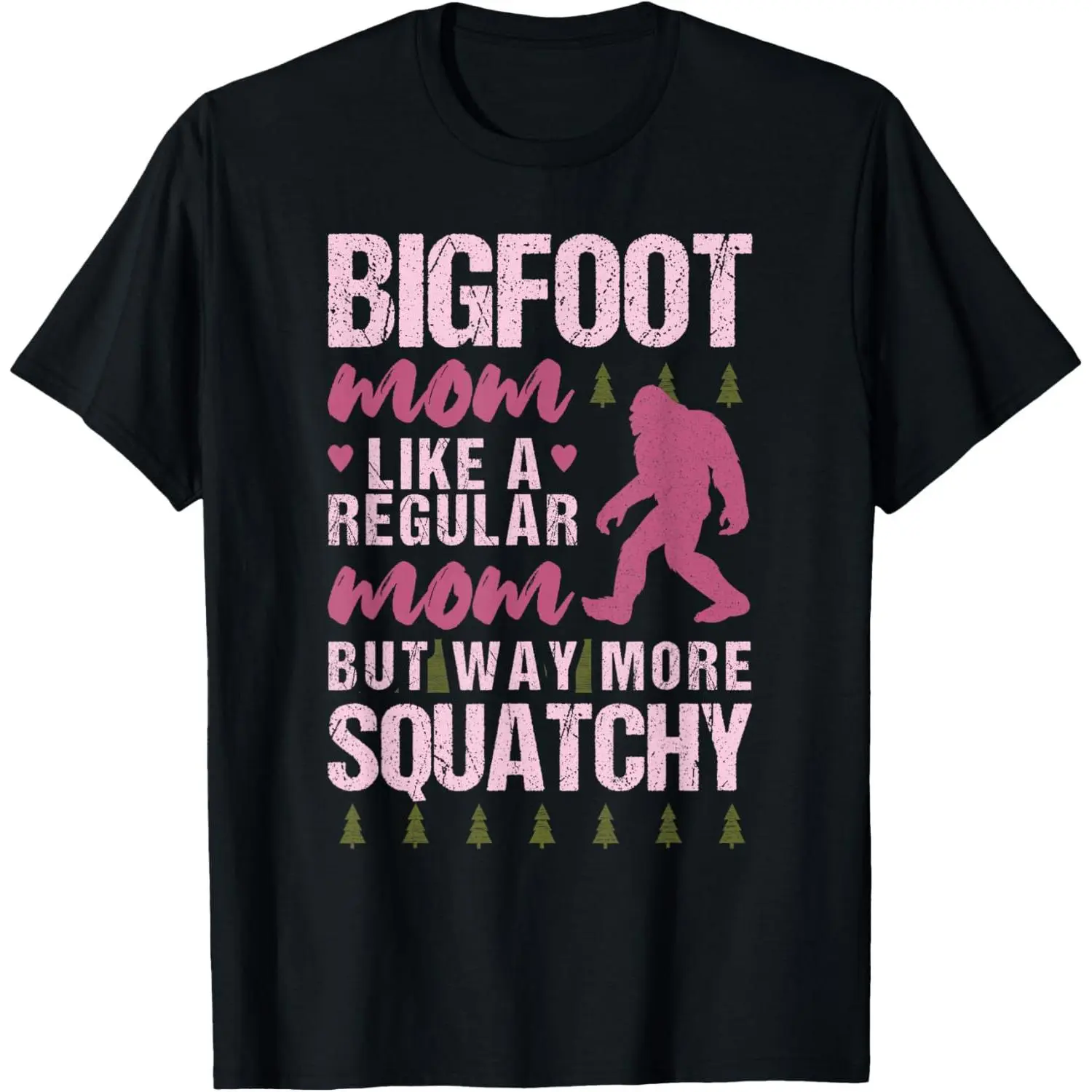 Bigfoot Mothers Day Mom Squatch Funny Sasquatch Distressed T-Shirt