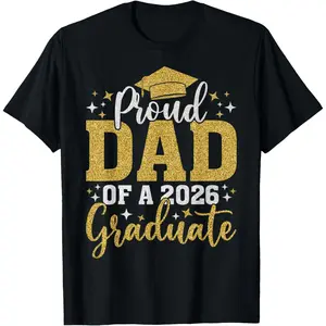 Dad Senior 2026 Proud Dad of A Class of 2026 Graduate T-Shirt Cotton Graphic Regular Fit Casual Street Fashion Short Sleeve Round Neck Men's Top