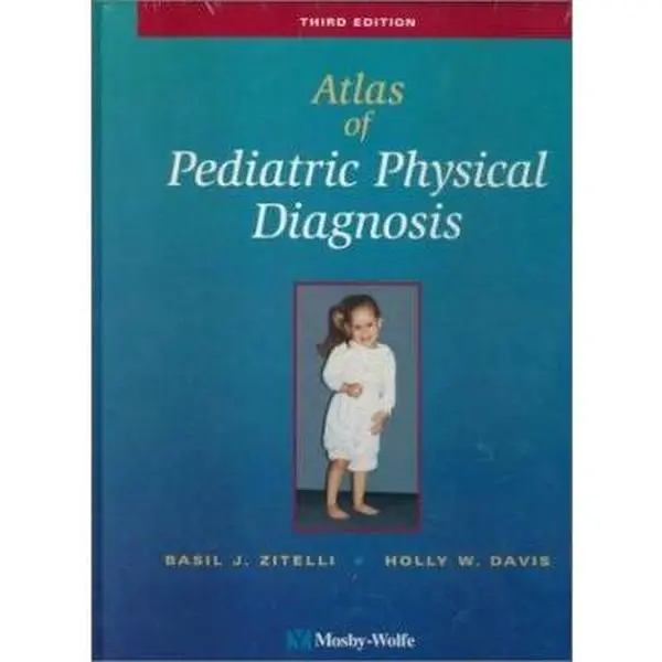 USED-Atlas Of Pediatric Physical Diagnosis: Text with Online Access by Basil J. Zitelli MD (Hardcover)