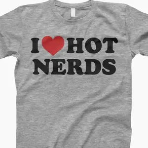 I Love Hot Nerds Shirt, Ladies Shirt, Tank Top, Sweatshirt, Hoodie , Unisex Shirt For Men, Women, Love Shirt undefined