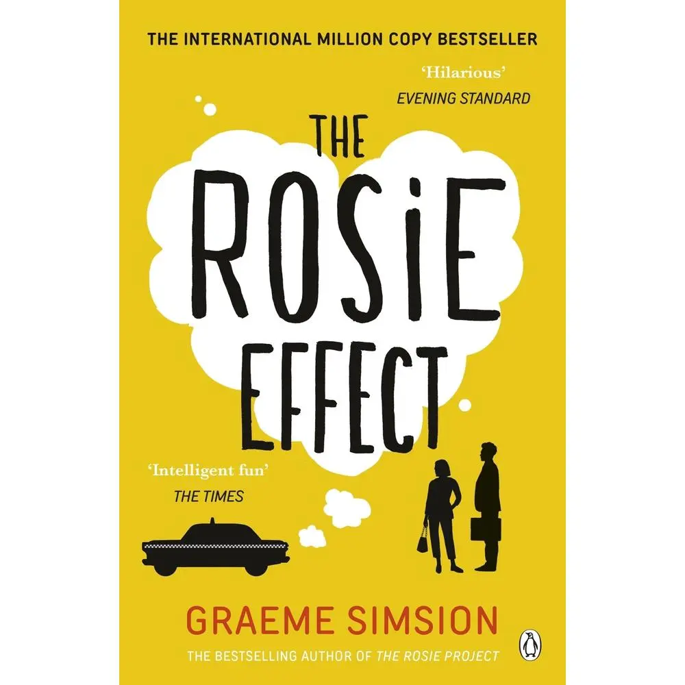 USED-The Rosie Effect: The hilarious and uplifting romantic comedy from the million-copy bestselling series (The Rosie Project Series) by Graeme Simsion (Paperback)
