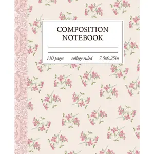 Composition Notebook College Ruled: Light  Floral  Aesthetic Journal For Women - Paperback