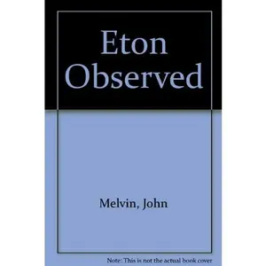 USED-Eton Observed by John Melvin (Paperback)