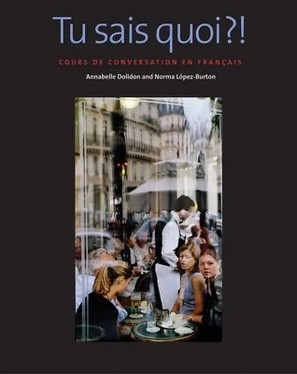 USED-Tu Sais Quoi?!: Cours de Conversation En Français [With DVD] by Dolidon, Annabelle (Paperback)
