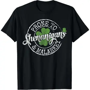 Cotton Short Sleeve Lucky Family Clothes Saint Paddy'S Day Apparel Prone To Shenanigans & Malarkey Fun Clovers St Patrick'S Day T-Shirt, Black, Small For Men Women