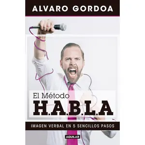 USED-El Método H.A.B.L.a / The S.P.E.A.K. Method by Gordoa, Alvaro (Paperback)