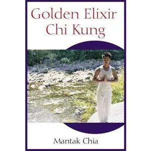 USED-Golden Elixir CHI Kung by Chia, Mantak (Paperback)