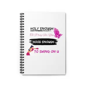 Holy Enough to Swing on you Spiral Notebook - Ruled Line