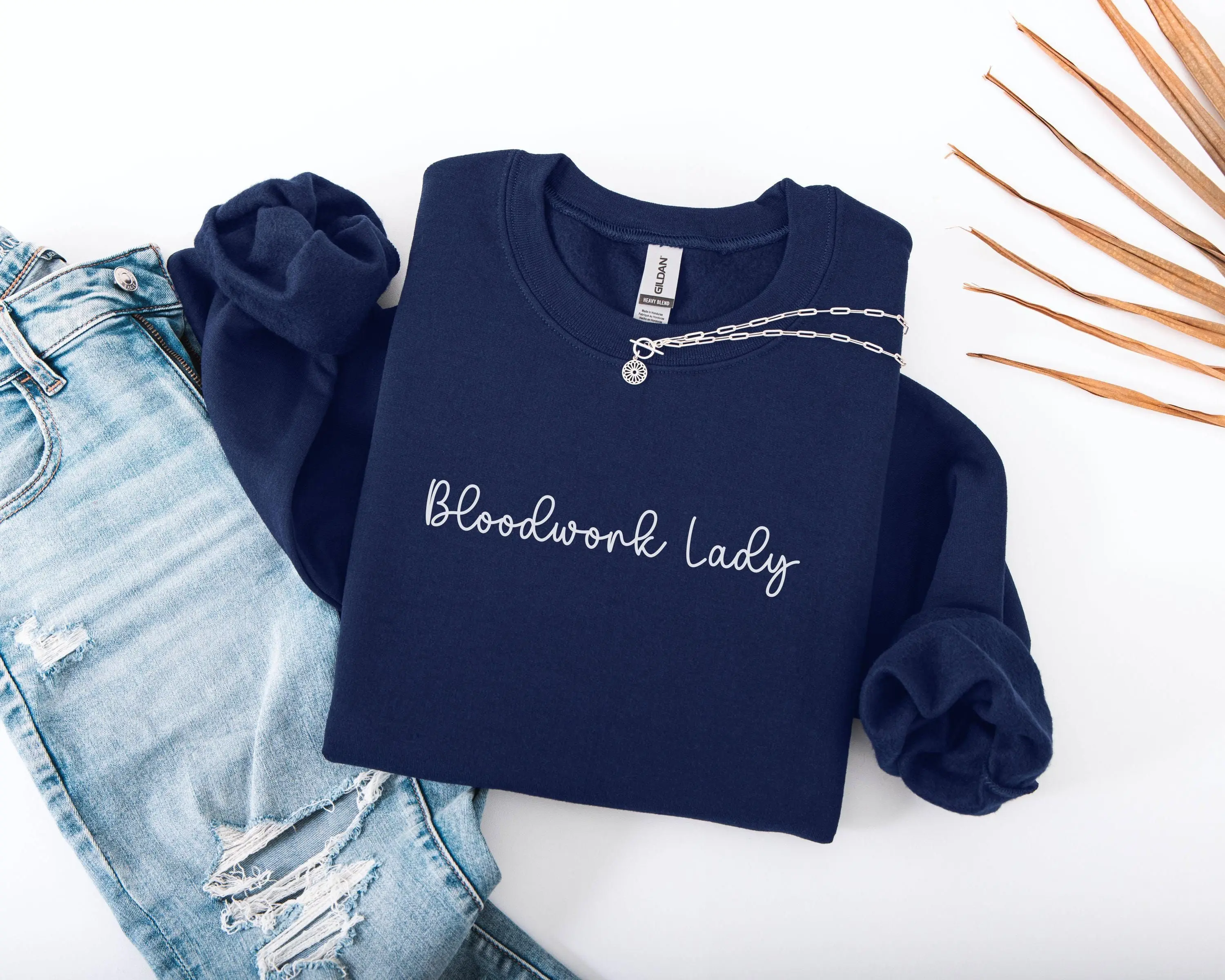 Funny Phlebotomist Sweatshirt & Crewneck – Bloodwork Lady, Nurse & Lab Tech Gift Cotton Unisex