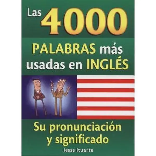 USED Book - Las 4000 Palabras Mas Usadas en Ingles by Ituarte, Jesse (Paperback) - Spanish