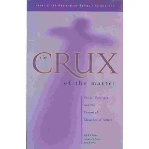USED Book - The Crux of the Matter: Crisis, Tradition, and the Future of Churches of Christ by Jack Reese (Paperback) - english