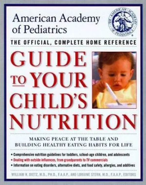 USED-American Academy of Pediatrics Guide to Your Child's Nutrition: Making Peace at the Table and Building Healthy Eating Habits for Life by Pediatrics Amer Academy (Paperback)