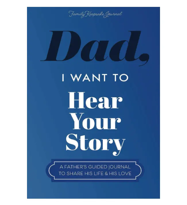 Capture Dad’s Story: A Guided Memory Keepsake Journal