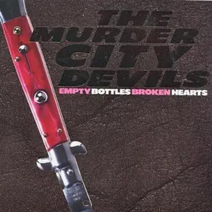Murder City Devils - Empty Bottles, Broken Hearts  [VINYL RECORD - LP]
