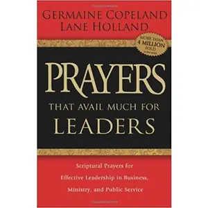 Prayers That Avail Much for Leaders