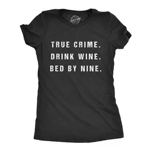 Womens True Crime Drink Wine Bed By Nine T Shirt Funny Binge TV Drinking Tee Funny Womens T Shirts Cute Vintage Fashion Casual Ladies T-Shirt Gift Movie Tops for Women Funny Wine Top Women's Novelty Tees Black