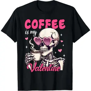 Skeleton Coffee Is My Valentine Funny Valentine's Day Women T-Shirt