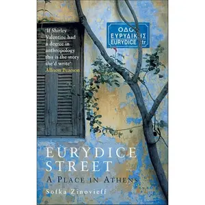 USED-Eurydice Street: A Place in Athens by Zinovieff, Sofka (Paperback)