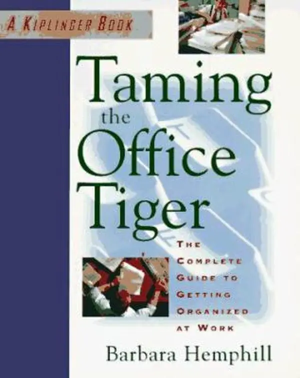 USED-Taming the Office Tiger: The Complete Guide to Getting Organized at Work by Barbara Hemphill (Paperback)