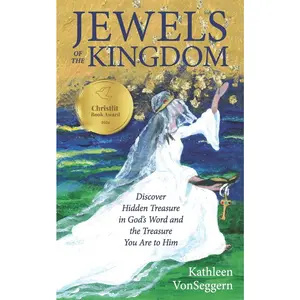 USED-Jewels of the Kingdom: Discover Hidden Treasure in God's Word and the Treasure You Are to Him by Vonseggern, Kathleen (Paperback)