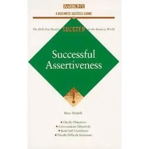 USED-Successful Assertiveness (Barron's Business Success Guides) by Dena Michelli (Paperback)