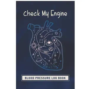 Blood Pressure Log Book - Check My Engine: Blood Pressure Journal for Daily BP Monitoring and Recording at Home | Daily Readings | 100 Weeks/2 years | Cute Cover