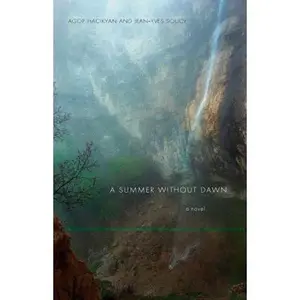 USED-A Summer Without Dawn: An Armenian Epic by Hacikyan, Agop J. (Paperback)